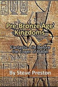 Pre-Bronze Age Kingdoms