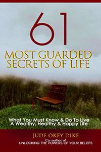 61 Most Guarded Secrets of Life