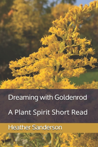 Dreaming with Goldenrod