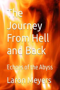 Journey From Hell and Back