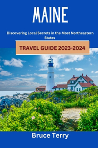 Maine Travel Guide 2023-2024