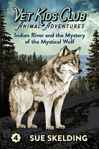 Indian River and the Mystery of the Mystical Wolf