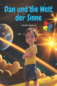 Dan und die Welt der Sinne