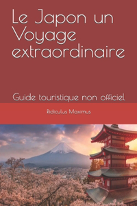 Le Japon un Voyage extraordinaire
