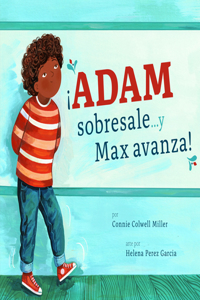 ¡Adam Sobresale... Y Max Avanza!