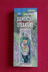 Elements of Literature: Elements of Literature Student Edition Introductroy Course 2008