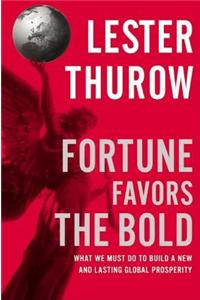 Fortune Favors the Bold