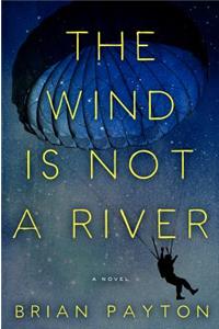 The Wind Is Not a River