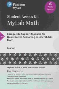 Mylab Math -- 18 Week Standalone Access Card -- For Corequisite Support Modules for Quantitative Reasoning or Liberal Arts Math