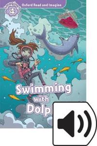 Oxford Read and Imagine: Level 4: Swimming with Dolphins Audio Pack