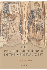 The Proprietary Church in the Medieval West