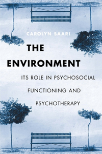 Environment: Its Role in Psychosocial Functioning and Psychotherapy