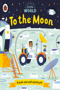 To the Moon: A Push-And-Pull Adventure