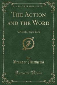 The Action and the Word