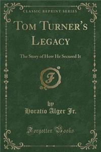 Tom Turner's Legacy