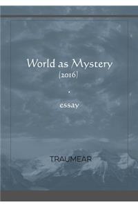 World as Mystery