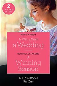 A Will, A Wish, A Wedding / A Winning Season