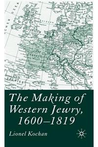 Making of Western Jewry, 1600-1819