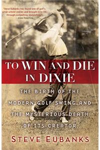 To Win and Die in Dixie