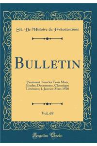 Bulletin, Vol. 69: Paraissant Tous Les Trois Mois; ï¿½tudes, Documents, Chronique Littï¿½raire; 1. Janvier-Mars 1920 (Classic Reprint)