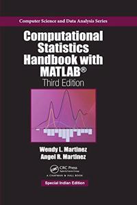 Computational Statistics Handbook with MATLAB, 3rd Edition (Special Indian Edition-2019)