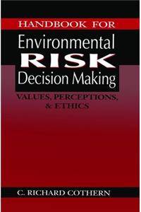 Handbook for Environmental Risk Decision Making