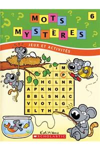 Mots Myst?res N? 6