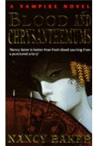 Blood and Chrysanthemums