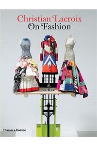 Christian Lacroix on Fashion