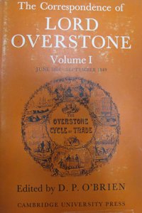 The Correspondence of Lord Overstone: Volume 1