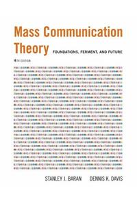 Mass Communication Theory (Wadsworth Series in Mass Communication and Journalism)