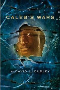 Caleb's Wars