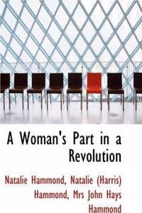 A Woman's Part in a Revolution