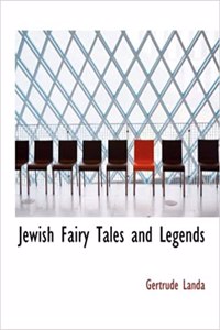 Jewish Fairy Tales and Legends