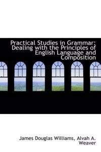 Practical Studies in Grammar