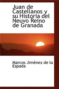 Juan de Castellanos y Su Historia del Neuvo Reino de Granada