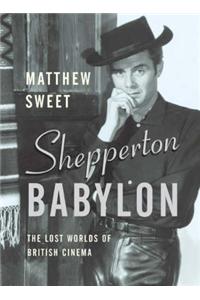 Shepperton Babylon: The Lost Worlds of British Cinema