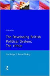 The Developing British Political System: The 1990s