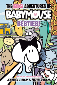 Big Adventures of Babymouse: Besties! (Book 2)