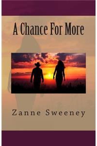 A Chance For More