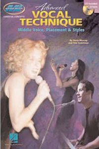 Advanced Vocal Technique: Middle Voice, Placement & Styles Book/Online Audio