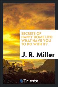 Secrets of Happy Home Life