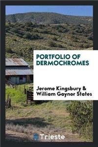 Portfolio of Dermochromes