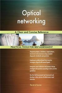 Optical networking A Clear and Concise Reference