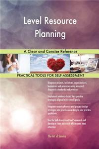 Level Resource Planning A Clear and Concise Reference