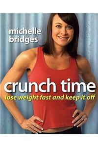 Crunch Time: Lose Weight Fast and Keep It Off