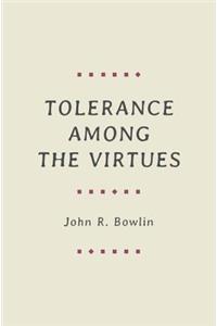 Tolerance Among the Virtues