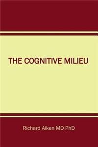 Cognitive Milieu