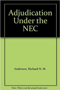 Adjudication Under the NEC (NEC2): (NEC2)