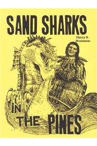 Sand Sharks in the Pines